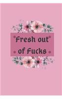 Fresh out of fucks