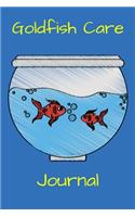 Goldfish Care Journal: Customized Aquarium Goldfish Record Keeping Journal Notebook. Log Observations: Fish Behavior, Feeding, Temperature & Water Maintenance