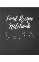 Food Recipe Notebook: Blank Recipe Journal / Notebook / Cook Book for Women, Wife, or Mom - Birthday or Christmas Gift