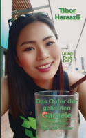 Das Opfer der geliebten Garnele: Ein weiterer Thailand Thriller(3 Gung Tirak)