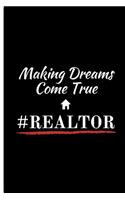 Making Dreams Come True #REALTOR