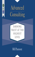 Advanced Consulting: Earning Trust at the Highest Level