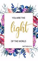 You Are The Light Of The World