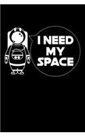 I Need My Space
