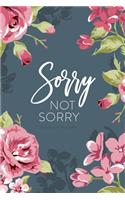 2020 Daily Planner; Sorry, Not Sorry: Personal Organizer and Agenda Planner(7 2020 Daily, Weekly and Monthly Calendar Planners and Appointment Books)