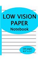 Low Vision Notebook