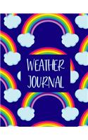 Weather Journal: LARGE Kids Weather Log Book Meteorology Gift For Weather Watchers and Future Meteorologists. Perfect For School Projects & Assignments. Blue Rainbow