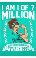 I'm 1 Of Of 7 Million Support Agoraphobia Awareness