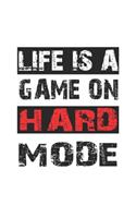 Life is a game on hard mode