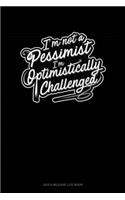 I'm not a Pessimist I'm Optimistically Challenged: Gas & Mileage Log Book