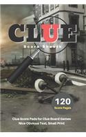 Clue Score Sheets: V.9 Clue Score Pads for Clue Board Games Nice Obvious Text, Small Print 6*9 inch, 120 Score pages