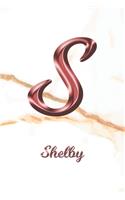 Shelby: Sketchbook - Blank Imaginative Sketch Book Paper - Letter S Rose Gold White Marble Pink Effect Cover - Teach & Practice Drawing for Experienced & As