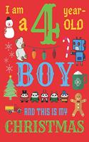 I Am a 4 Year-Old Boy Christmas Book: The Christmas Journal and Sketchbook for Four-Year-Old Boys