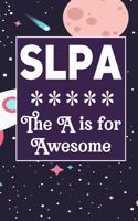 SLPA The A is for Awesome