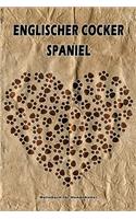 Englischer Cocker Spaniel Notizbuch für Hundehalter: Hunderasse Englischer Cocker Spaniel. Ideal als Geschenk für Hundebesitzer - 6x9 Zoll (ca. Din. A5) - 100 Seiten - gepunktete Linien