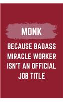 Monk Because Badass Miracle Worker Isn't An Official Job Title