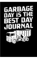 Garbage Day Is The Best Day Journal