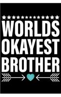 World's Okayest Brother