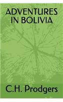 Adventures in Bolivia
