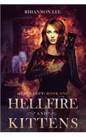 Hellfire and Kittens: Queen Lucy: Book One(1 Queen Lucy)