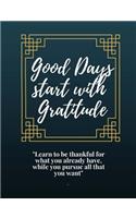 Good Days Start With Gratitude