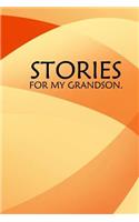 Stories for my grandson