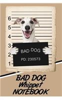 Bad Dog Whippet Notebook