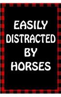 Easily Distracted by Horses: Sarcastic Adult Humor Lined Notebook(25 Best Sarcastic Humor)