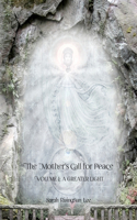 Mother's Call for Peace, Volume I