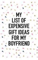 My List of Expensive Gift Ideas for My Boyfriend