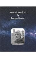 Journal Inspired by Rutger Hauer