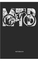 MTB Notizbuch: Mountainbike MTB Notizbuch - Geschenk für Mountainbiker, Radsportler und Fahrrad Fans, Frauen und Männer
