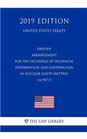 Sweden - Arrangement for the Exchange of Technical Information and Cooperation in Nuclear Safety Matters (16-927.1) (United States Treaty)