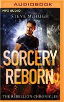 Sorcery Reborn: (The Rebellion Chronicles)