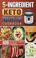 5-Ingredient Keto Instant Pot Cookbook