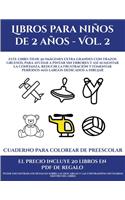 Cuadernos de actividades para niños de 2 a 4 años (Libros para niños de 2 años - Vol. 2): Este libro tiene 50 imágenes extra grandes con trazos gruesos, para ayudar a pintar sin errores y así aumentar la confianza, reducir la frustración (9 Cuadernos de Actividades Para Niños de 2 A 4 Años)