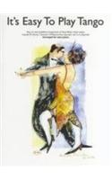 It's Easy To Play Tango