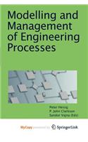 Modelling and Management of Engineering Processes