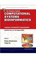 Computational Systems Bioinformatics - Proceedings of the Conference CSB 2006