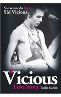 A Vicious Love Story Souvenirs du Vrai Sid Vicious