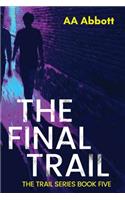 Final Trail