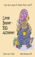 Little Beaver, Big Achiever