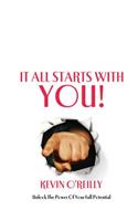 It all starts with you!