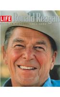 Life: Ronald Reagan: A Life in Pictures 1911-2004