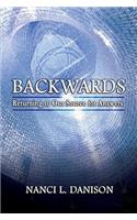 Backwards: Returning to Our Source for Answers