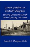 German Jackboots on Kentucky Bluegrass