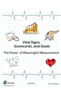 Vital Signs, Scorecards, and Goals