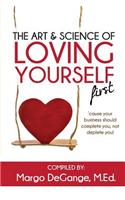 Art & Science of Loving Yourself First: (English)