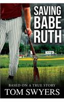 Saving Babe Ruth