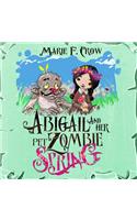 Abigail and Her Pet Zombie